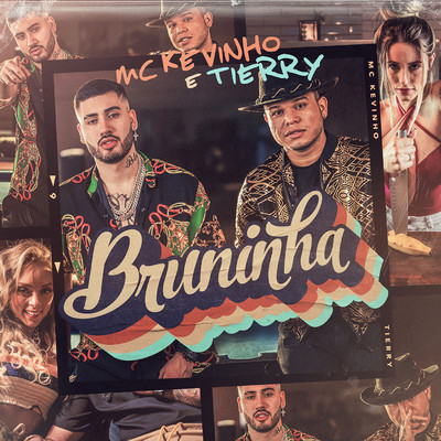 Bruninha (feat. Tierry)/MC Kevinho