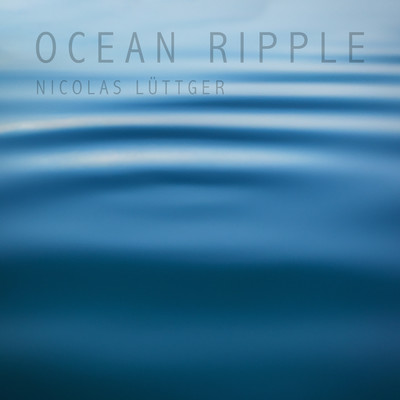 Ocean Ripple/Nicolas Luttger