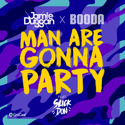 シングル/Man Are Gonna Party (feat. Slick Don)/Jamie Duggan, Booda