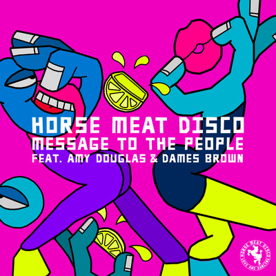シングル/Message To The People (feat. Amy Douglas & Dames Brown) [Key-A-Pella]/Horse Meat Disco