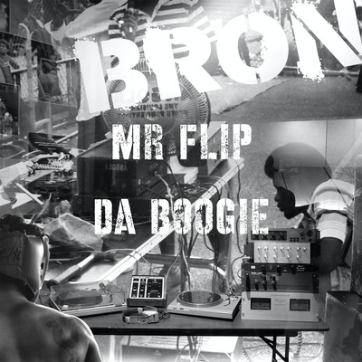 Da Boogie (Djinji Brown Sirround Sound Dub)/Mr. Flip