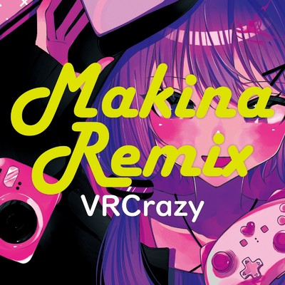 VRCrazy(Hiy Makina Remix)/Hiy feat. 結月ゆかり(結月縁)