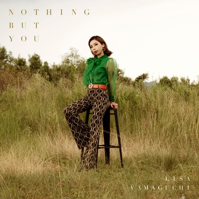 シングル/Nothing But You/山口リサ