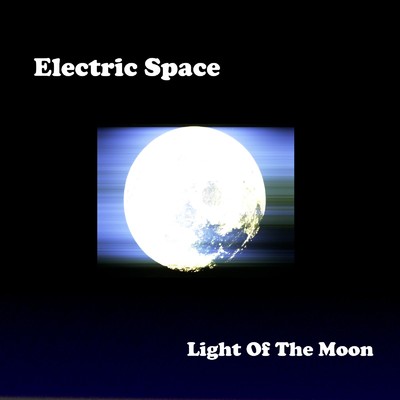Electric Space/Light Of The Moon
