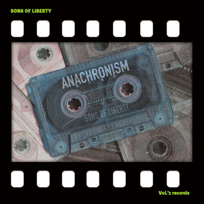 ANACHRONISM/SONS OF LIBERTY