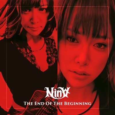 The End Of The Beginning/Nin∀