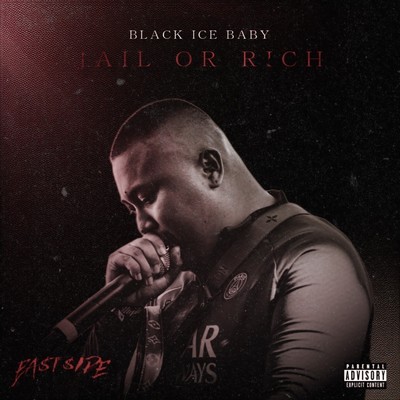 JAIL OR RICH/Black Ice Baby
