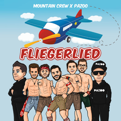Fliegerlied/Mountain Crew／Pazoo