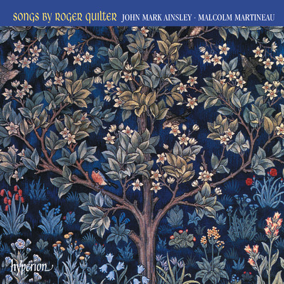 Roger Quilter: Songs/ジョン・マーク・エインズリー／マルコム・マルティノー