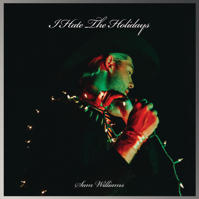 シングル/I Hate The Holidays/Sam Williams