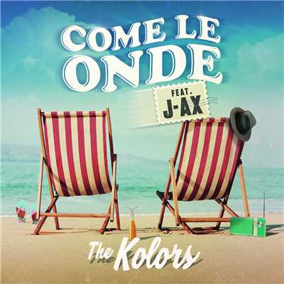 シングル/Come Le Onde (featuring J-AX)/The Kolors