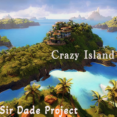 シングル/Crazy Island/Sir Dade Project