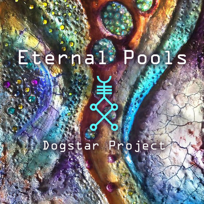 シングル/Eternal Pools/Dogstar Project
