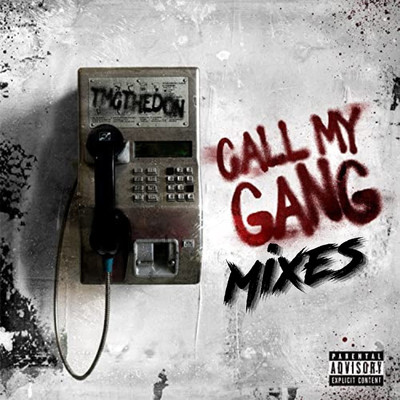アルバム/Call My Gang (mixes)/Tmcthedon