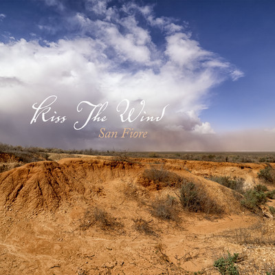 Kiss The Wind/San Fiore