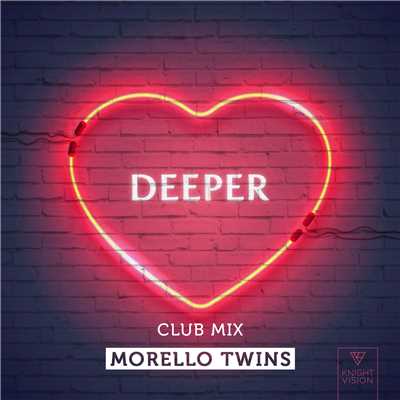 Deeper (Club Mix)/Morello Twins