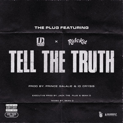 Tell The Truth (feat. D-Block Europe & Rich The Kid)/The Plug