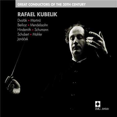 アルバム/Great Conductors Of The 20th Century: Rafael Kubelik/Rafael Kubelik