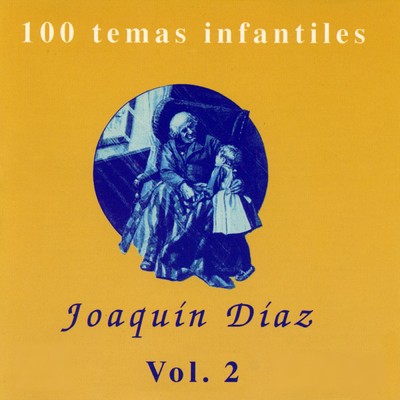 アルバム/100 temas infantiles Vol. 2/Joaquin Diaz
