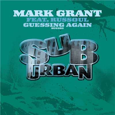Guessin Again (feat. Russoul)/Mark Grant