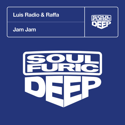 Jam Jam (Robert Kosbie Jones Club Mix)/Luis Radio & Raffa