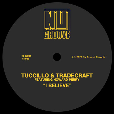 I Believe (feat. Howard Perry)/Tuccillo & TradeCraft