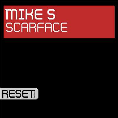 Scarface/Mike S
