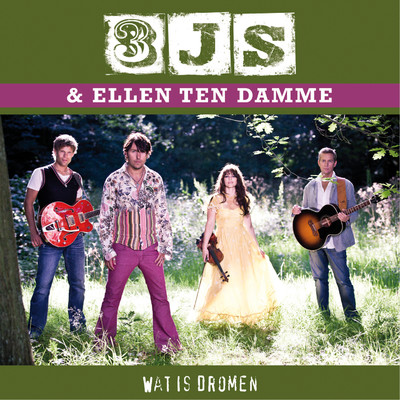 Wat is Dromen/3JS & Ellen Ten Damme