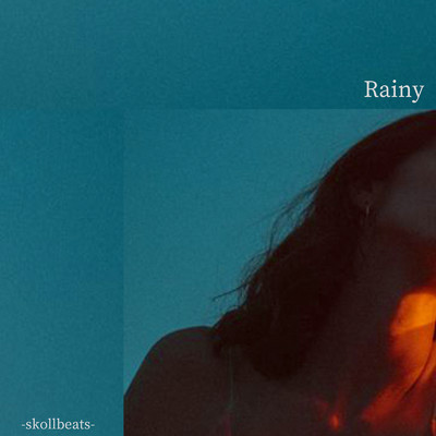 シングル/Rainy/-skollbeats-