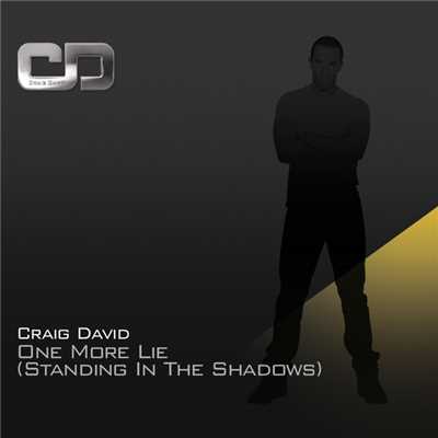 シングル/One More Lie (Standing In The Shadows) (Haji & Emmanuel Mix)/Craig David