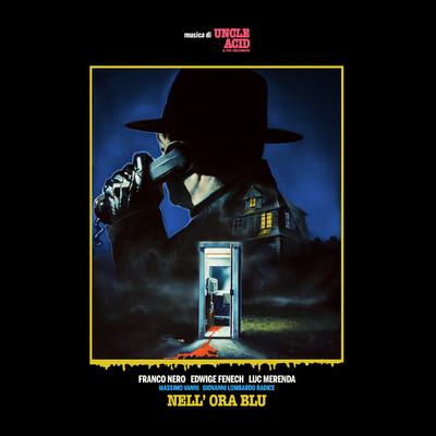 Nell' Ora Blu (In The Blue Hour)/UNCLE ACID & THE DEADBEATS