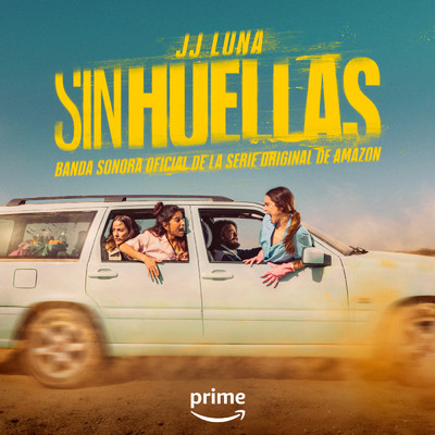Sin Huellas (Banda Sonora Oficial de la Serie Original de Amazon)/J.J. Luna