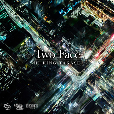 Two Face/HI-KING TAKASE