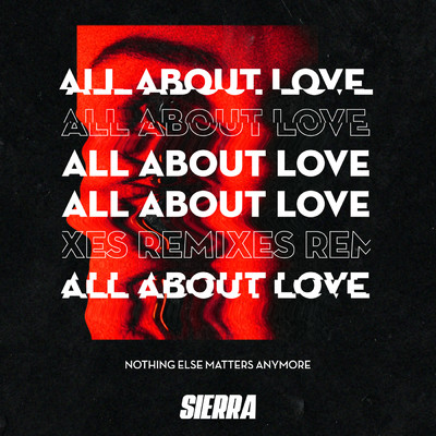 All About Love ((Remixed))/SIERRA