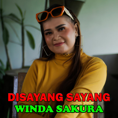 DISAYANG SAYANG (Versi Jawa)/Winda Sakura