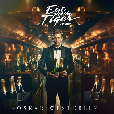 Eye of the Tiger/Oskar Westerlin