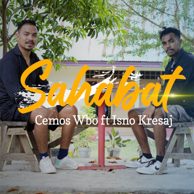 SAHABAT (featuring Isno Kresaj)/CEMOS WBO