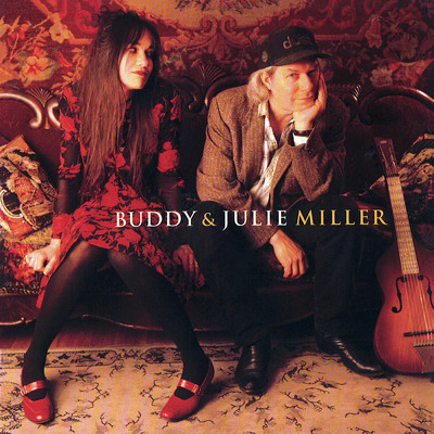 アルバム/Buddy & Julie Miller/バディ&ジュリー・ミラー