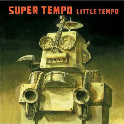 アルバム/SUPER TEMPO/LITTLE TEMPO