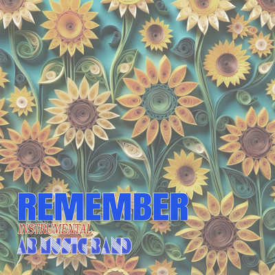 Remember (Instrumental)/AB Music Band