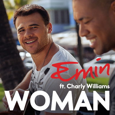 WOMAN Remixes Collection (feat. Charly Williams)/EMIN