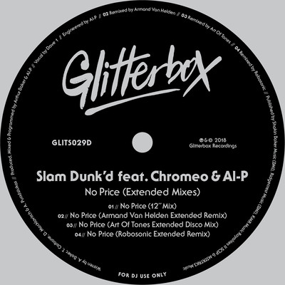 No Price (feat. Chromeo & Al-P) [Art Of Tones Extended Disco Mix]/Slam Dunk'd