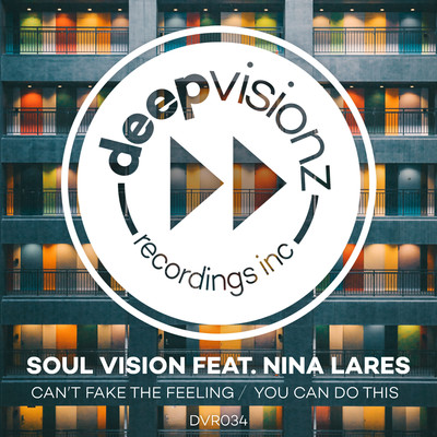 Can't Fake The Feeling (feat. Nina Lares) [Nina Lares Accapella]/Soul Vision