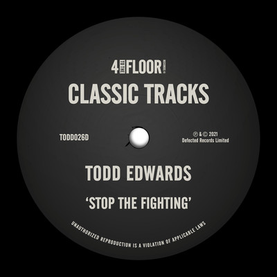 Stop The Fighting (Main Mix)/Todd Edwards