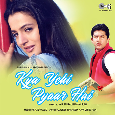 アルバム/Kya Yehi Pyaar Hai (Original Motion Picture Soundtrack)/Sajid-Wajid Khan