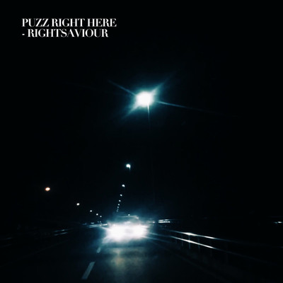 アルバム/RIGHTSAVIOUR/PUZZ RIGHT HERE