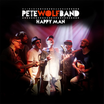 Happy Man/Pete Wolf Band