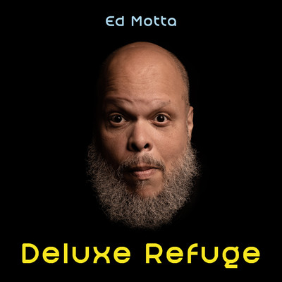 アルバム/Deluxe Refuge/ED MOTTA