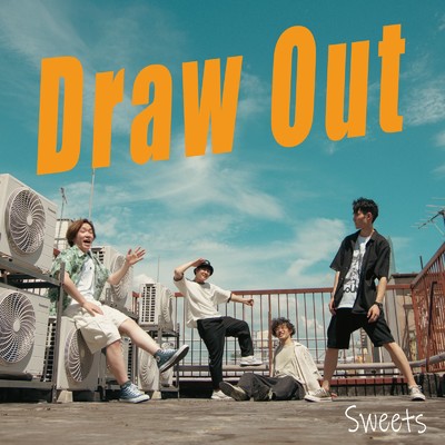 シングル/Draw Out/Sweets