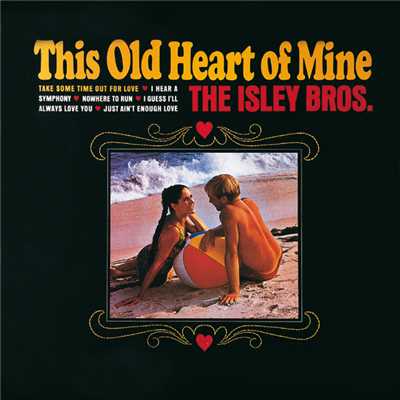 アルバム/This Old Heart Of Mine/The Isley Brothers
